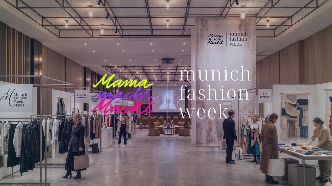 Mama macht Markt — Munich Fashion Week